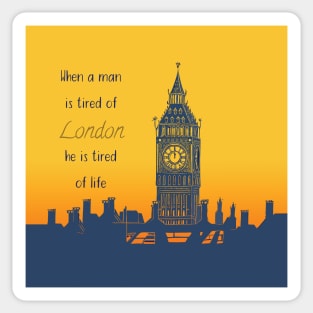 When a man is tired of London, he is tired of life Quote Big Ben Linocut Sticker